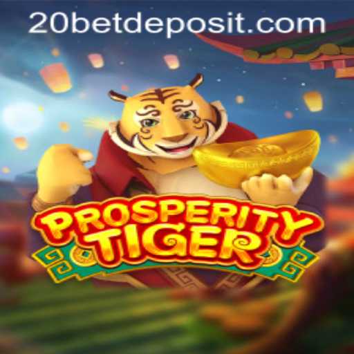 Exploring ProsperityTiger: The Exciting World of the 20Bet Experience